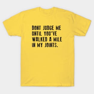 Spoonie Species: Don't Judge Me T-Shirt